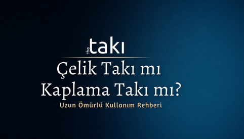 ⛓️ Çelik Takı mı Kaplama Takı mı? Hangisi Size Uygun?