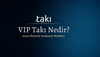 👑VIP Takı Nedir? Neden Bu Kadar Tercih Ediliyor?